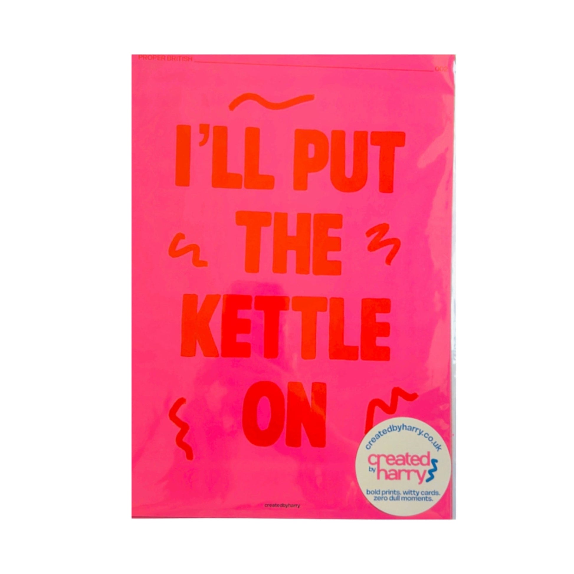 A4 I’ll Put The Kettle On - octoberandpals